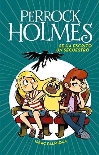 Se ha escrito un secuestro /A Kidnapping Is Written (Perrock Holmes, Band 7)