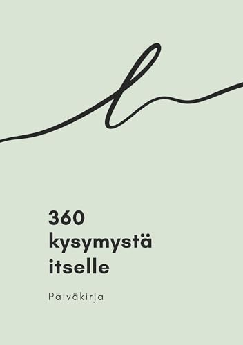360 kysymystä itselle: Päiväkirja 360 kysymystä itselle: Päiväkirja von BoD – Books on Demand – Finnland