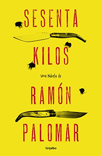 Sesenta kilos (Novela de intriga) von GRIJALBO