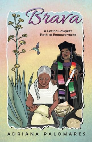 Brava: A Latina Lawyer’s Path to Empowerment