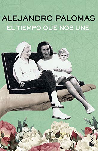 El tiempo que nos une (Novela)