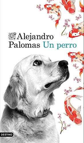 Un perro (Áncora & Delfín, Band 2) von Ediciones Destino