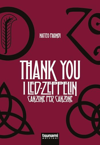 Thank you. I Led Zeppelin canzone per canzone (Le tormente) von Tsunami
