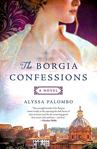 Borgia Confessions: A Novel