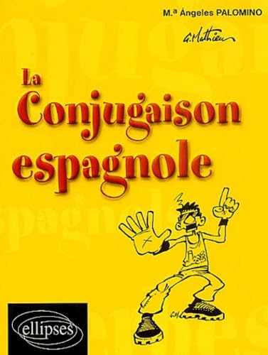 La conjugaison espagnole von ELLIPSES