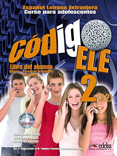 Código ELE 2 - libro del alumno: Libro del alumno + libro digital A2 (CD-ROM) 2 (Métodos - Adolescentes - Código ELE - Nivel A2)