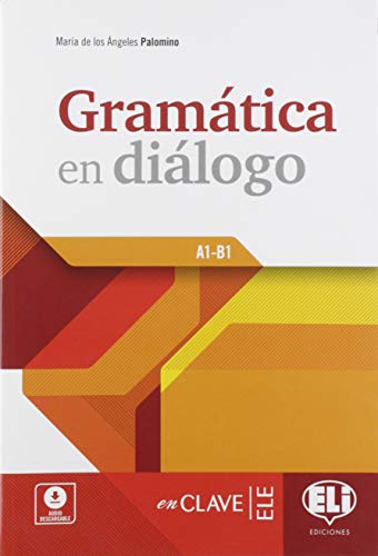 Gramatica en dialogo. Per le Scuole superiori. Con e-book. Con espansione online von ELI