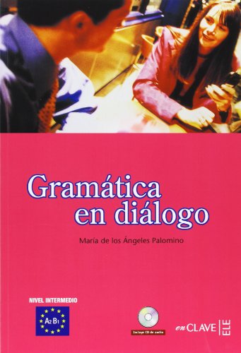 Gramática en diálogo + CD audio - nivel intermedio: (A2-B1): Book & CD 2
