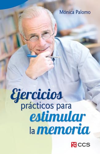 Ejercicios Prácticos Para Estimular la Memoria (Mayores, Band 14) von EDITORIAL CCS