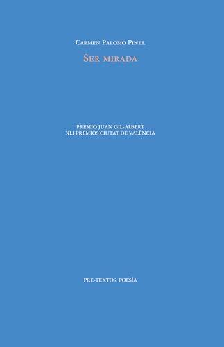Ser mirada (Poesía, Band 1902) von Editorial Pre-Textos