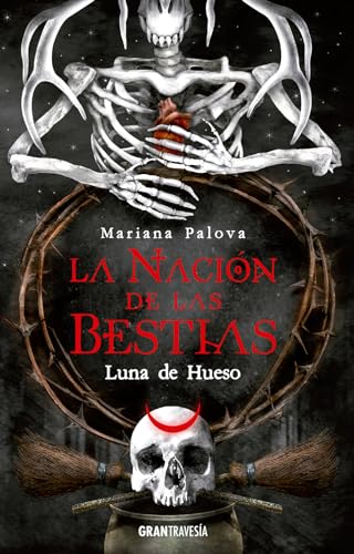 La Nación de las Bestias. Luna de Hueso La Nación de las Bestias. Luna de Hueso von Gran travesía