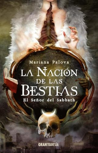 La Nación de las bestias: El Señor del Sabbath von Gran Travesía
