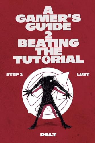 Step 2: Lust: A LitRPG Adventure (Gamer's Guide to Beating the Tutorial) von Podium Publishing