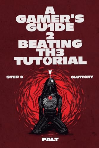 Step 3: Gluttony: A LitRPG Adventure (Gamer's Guide to Beating the Tutorial) von Podium Publishing