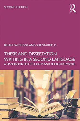 Thesis and Dissertation Writing in a Second Language: A Handbook for Students and their Supervisors von Routledge