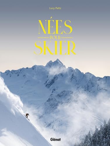 Nées pour skier von GLENAT