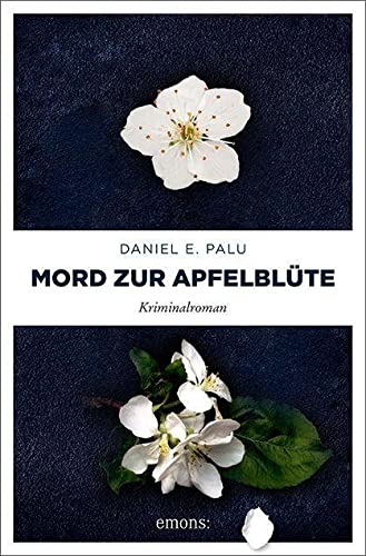 Mord zur Apfelblüte: Kriminalroman (Gabriele Berlotti) von Emons Verlag