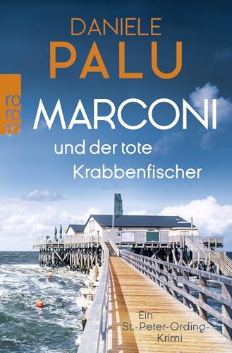 Marconi und der tote Krabbenfischer: Ein St.-Peter-Ording-Krimi