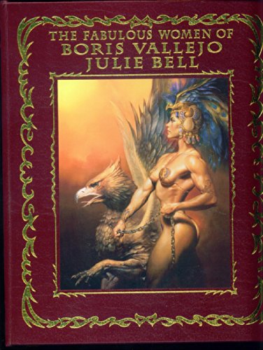 The Fabulous Women of Boris Vallejo and Julie Bell von Harper