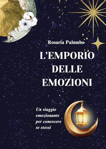 L'emporio delle emozioni. Un viaggio emozionante per conoscere se stessi von Passione Scrittore selfpublishing
