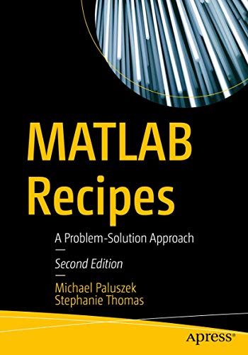 MATLAB Recipes: A Problem-Solution Approach von Apress