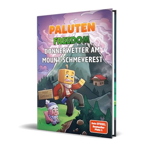Donnerwetter am Mount Schmeverest: Ein Roman aus der Welt von FREEDOM von Paluten, Band 3 Donnerwetter am Mount Schmeverest: Ein Roman aus der Welt von FREEDOM von Paluten, Band 3