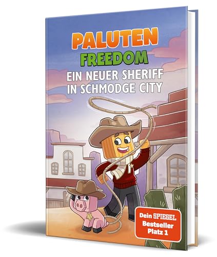 Ein neuer Sheriff in Schmodge City: Ein Roman aus der Welt von FREEDOM von Paluten, Band 10 von CE Community Editions