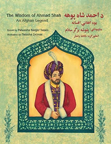 The Wisdom of Ahmad Shah: An Afghan Legend: English-Pashto Edition (Teaching Stories) von Hoopoe Books