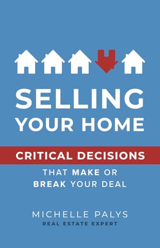 Selling Your Home: Critical Decisions That Make or Break Your Deal von Niche Pressworks