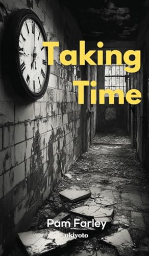 Taking Time von Ukiyoto Publishing