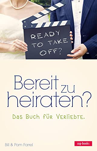 Bereit zu heiraten? Das Buch für Verliebte