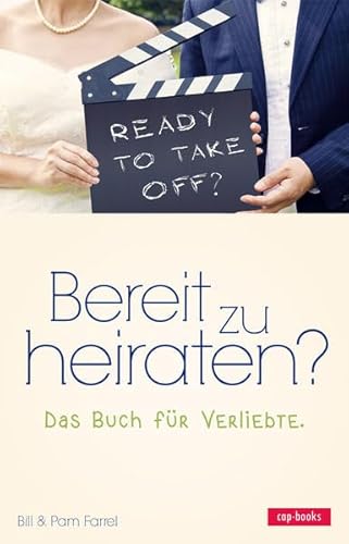 Bereit zu heiraten? Das Buch für Verliebte