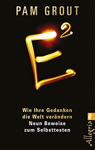 E²: Wie Ihre Gedanken die Welt verändern von Ullstein Taschenbuchvlg.