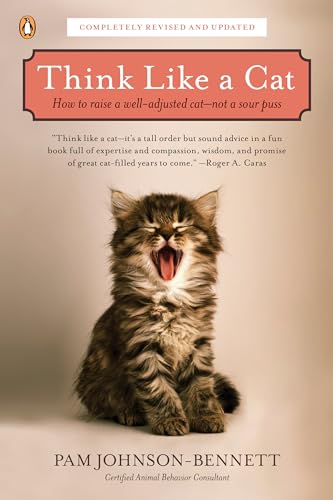 Think Like a Cat: How to Raise a Well-Adjusted Cat--Not a Sour Puss von Penguin
