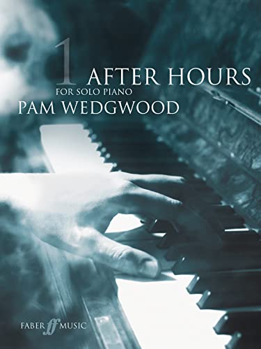 After Hours for Solo Piano: Book 1 (Faber Edition: After Hours) von Faber & Faber