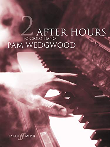 After Hours for Solo Piano: Book 2 (Faber Edition: After Hours) von Faber & Faber