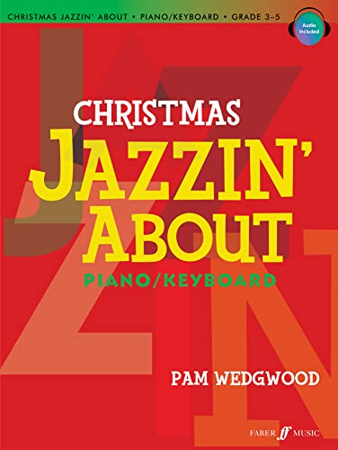 Christmas Jazzin' About for Piano/Keyboard: Grade 3-5