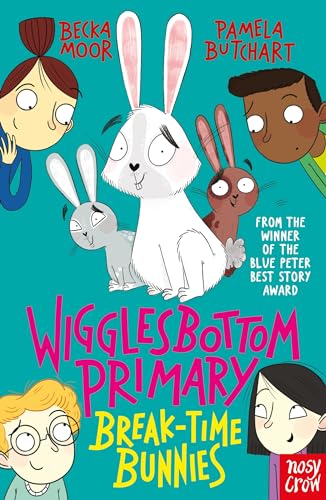 Wigglesbottom Primary: Break-Time Bunnies von Nosy Crow
