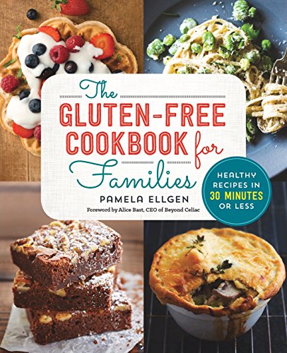 The Gluten Free Cookbook for Families: Healthy Recipes in 30 Minutes or Less von Rockridge Press