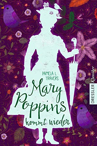 Mary Poppins 2. Mary Poppins kommt wieder (Dressler Klassiker) von Dressler