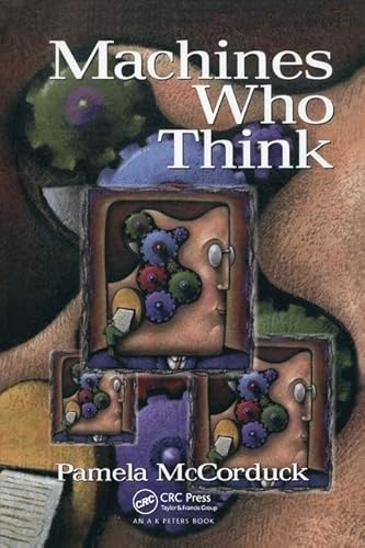 Machines Who Think: A Personal Inquiry into the History and Prospects of Artificial Intelligence