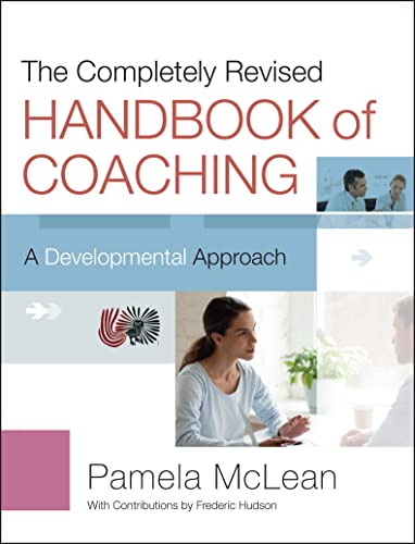 The Completely Revised Handbook of Coaching: A Developmental Approach (Jossey-bass Business and Management) von Wiley