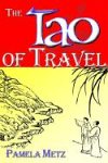 The Tao of Travel von Humanics Publishing Group