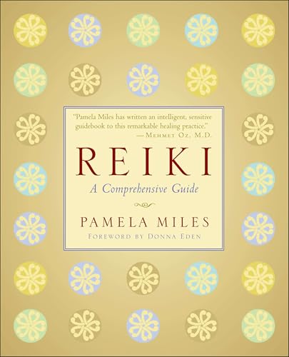 Reiki: A Comprehensive Guide von Tarcher