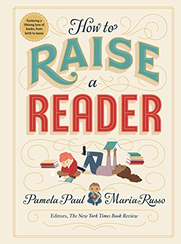 How to Raise a Reader von Workman Publishing