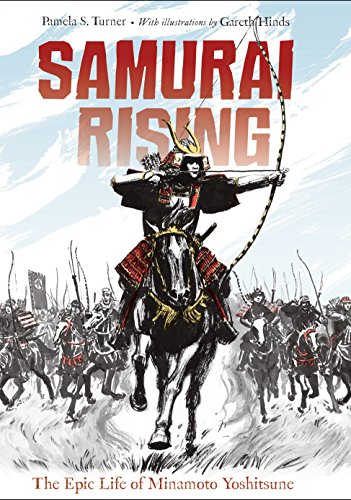 Samurai Rising: The Epic Life of Minamoto Yoshitsune von Charlesbridge