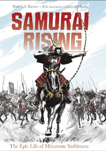 Samurai Rising: The Epic Life of Minamoto Yoshitsune von Charlesbridge