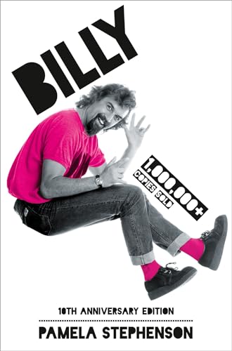 Billy: The bestselling biography of stand-up comedy legend Billy Connolly, by his wife Pamela Stephenson