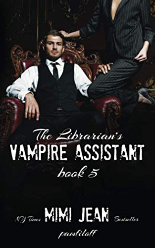 The Librarian's Vampire Assistant, Book 5 von Independently Published