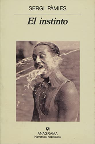 El instinto (Narrativas hispánicas, Band 153)
